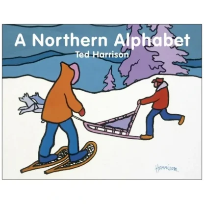 A Northern Alphabet Board Book by Ted Harrison - Little Painter Art | Exploring the Endless Possibilities of Art Clearance