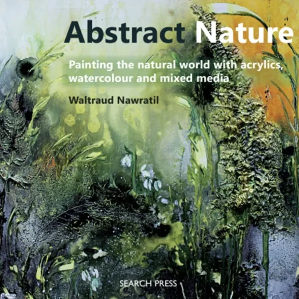 Abstract Nature : Painting the Natural World - W. Nawratil - Little Painter Art | Exploring the Endless Possibilities of Art Sale