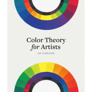 Color Theory for Artists by Ian Goldsmith - Little Painter Art | Exploring the Endless Possibilities of Art Fashion