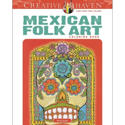 Creative Haven Colouring Book - Mexican Folk Art - Little Painter Art | Exploring the Endless Possibilities of Art Cheap