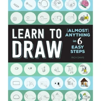Learn to Draw (Almost) Anything in 6 Easy Steps by Rich Davis - Little Painter Art | Exploring the Endless Possibilities of Art^ Cheap
