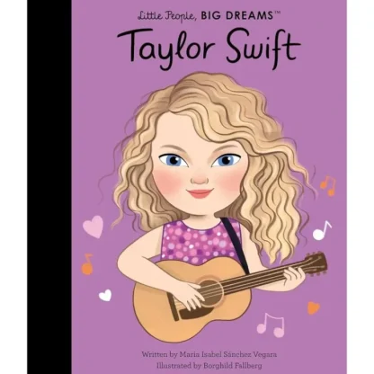 Little People, Big Dreams Taylor Swift by Maria Isabel Sanchez Vegara - Little Painter Art | Exploring the Endless Possibilities of Art^ Outlet